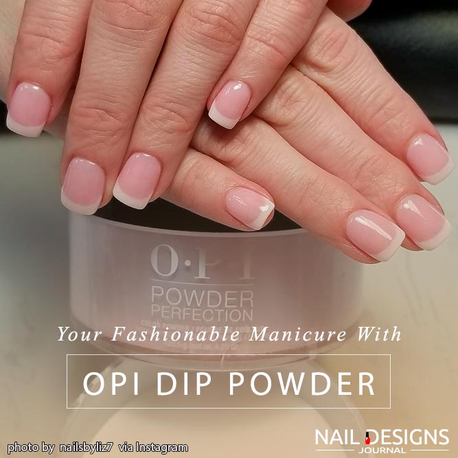 Useful Information On Dip Powder Nails | NailDesignsJournal.com