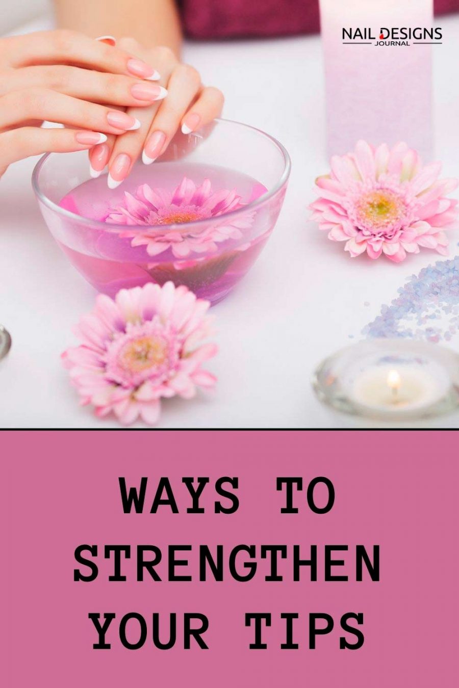 How to Strengthen Nails Expert Tips and Useful Advice
